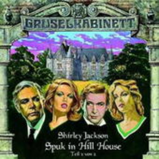 Diverse – Gruselkabinett 9: Spuk in Hill House 2