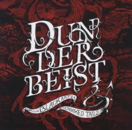 Dunderbeist – Black Arts & Crooked Tails