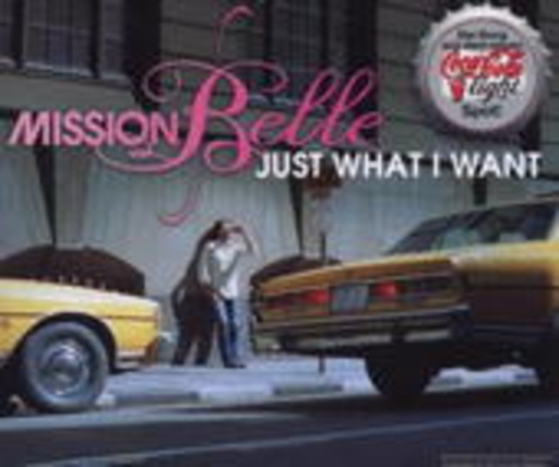 Mission Belle – Just What I Want