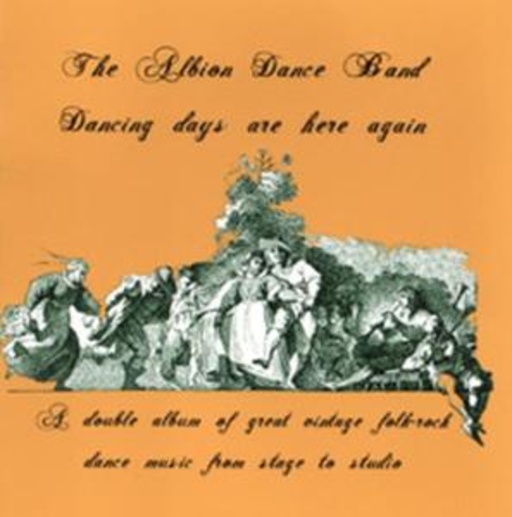 Albion Dance Band – Dancing Days Are Here Again