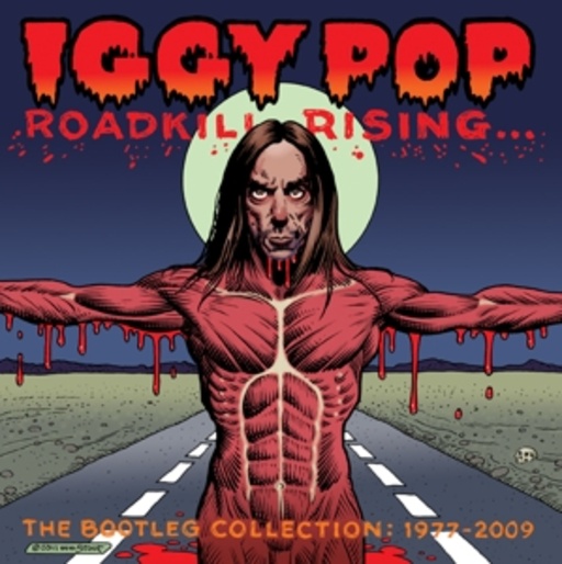 Iggy Pop – Roadkill Rising.. The Bootleg Collection 1977 - 2009