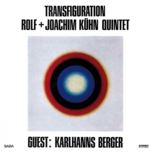 Rolf & Joachim Kühn Quintet – Transfiguration