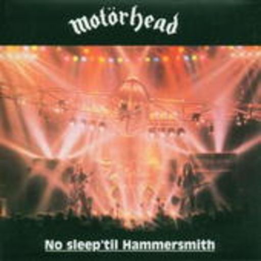 Motörhead – No Sleep 'Til Hammersmith