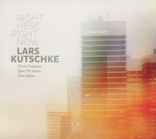 Lars Kutschke – Right Here, Right Now