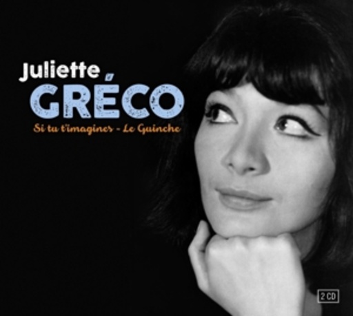 Juliette Gréco – Si Tu T'imagines - Le Guinche