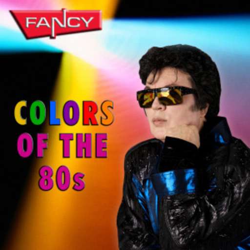 Fancy – Colors Of The 80s