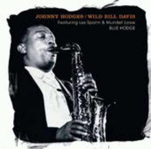 Johnny Hodges & Wild Bill Davis – Hodges & Davis Project Vol. 4: Blue Hodge