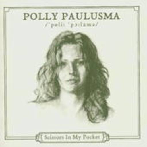 Polly Paulusma – Scissors In My Pocket