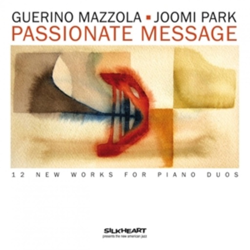 Guerino Mazzola/Joomi Park – Passionate Message