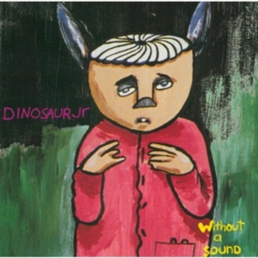 Dinosaur Jr. – Without A Sound