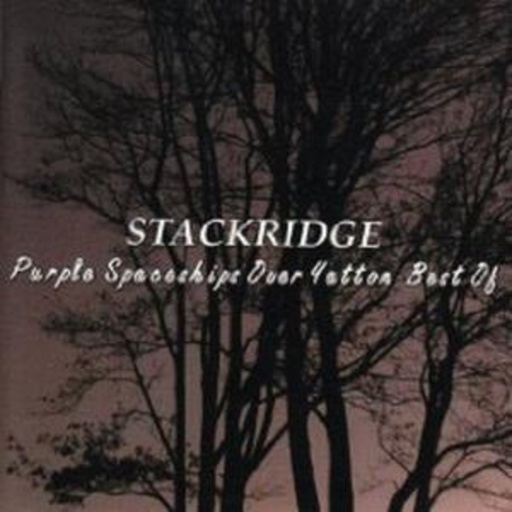 Stackridge – Purple Spaceships Over Yattoon - Best Of