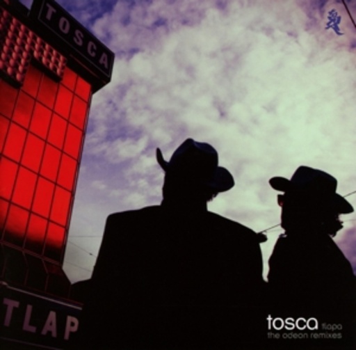 Tosca – Tlapa The Odeon - Remixes
