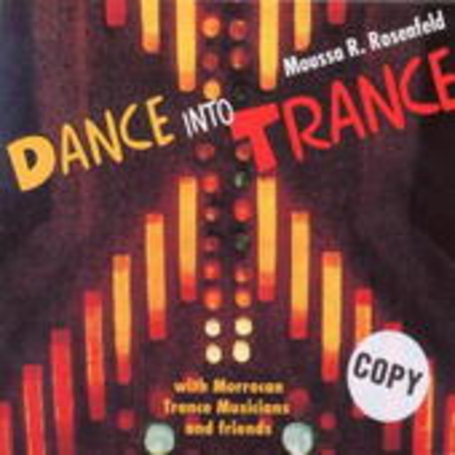 Moussa Rosenfeld – Dance Into Trance
