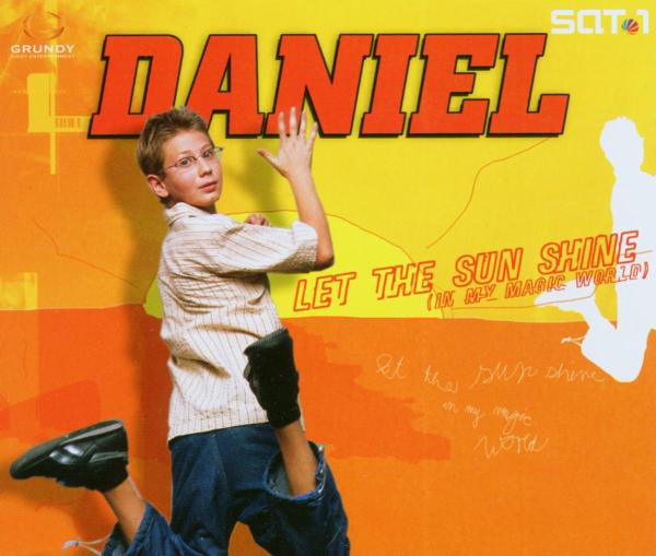 Daniel – Let The Sun Shine (In My Magic World)