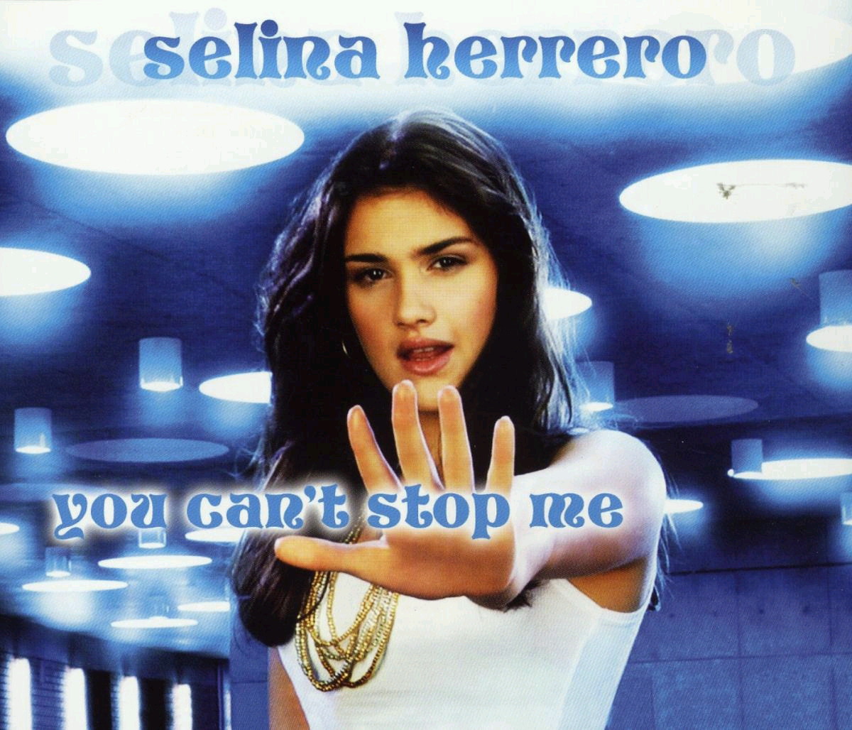 Selina Herrero – You Can't Stop Me