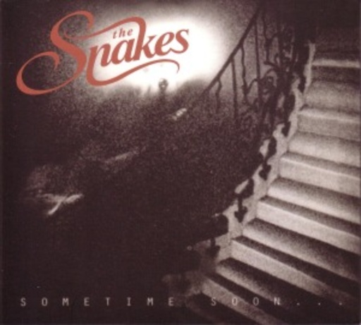 The Snakes – Sometime Soon