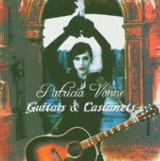 Patricia Vonne – Guitars & Castanets