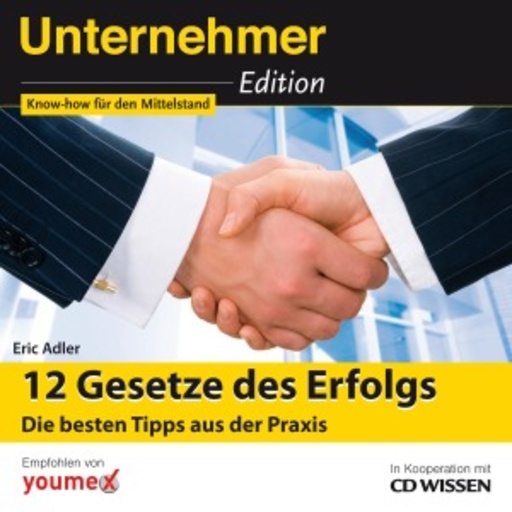 Diverse – Unternehmer Edition: 12 Gesetze des Erfolgs - Die besten Tipps aus der Praxis
