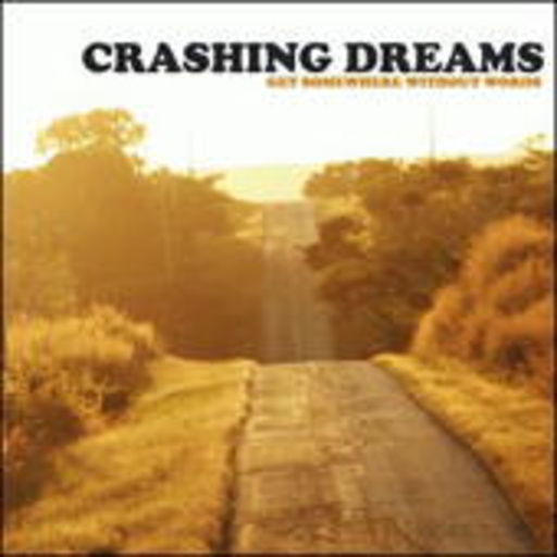 Crashing Dreams – Get Somewhere Without Words