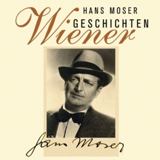 Hans Moser – Wiener Geschichten