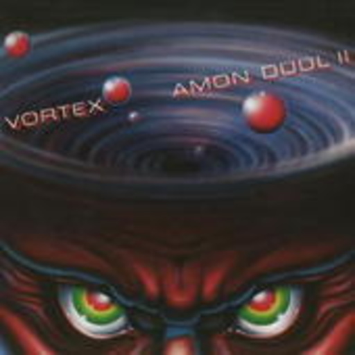 Amon Düül II – Vortex