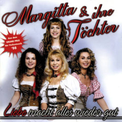 Margitta & ihre Töchter – Liebe macht alles wieder gut