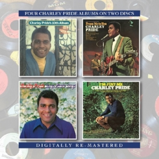 Charley Pride – Charley Pride's 10th Album/From Me To You/Sings Heart Songs/I'm Just Me