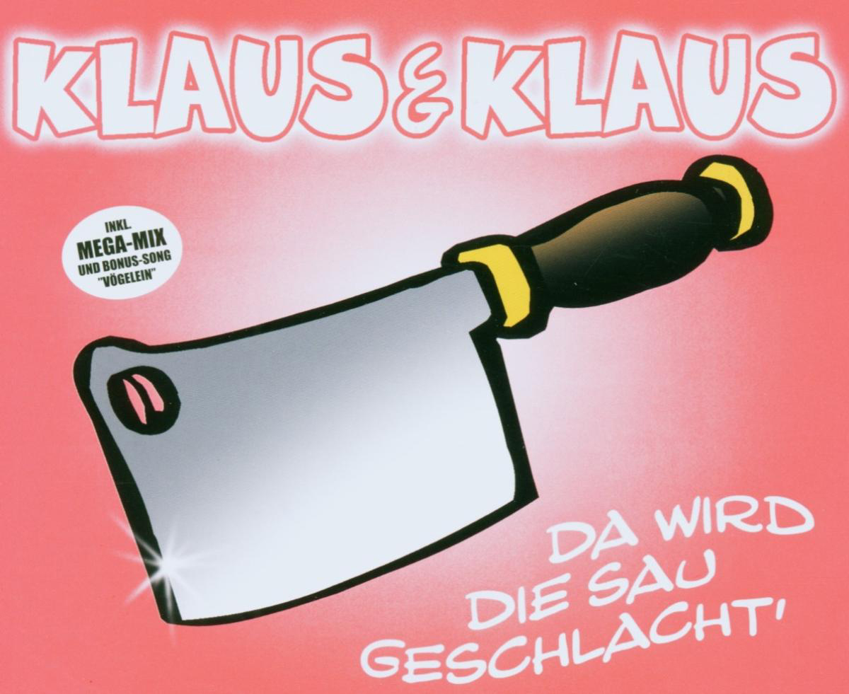 Klaus & Klaus – Da wird die Sau geschlacht'