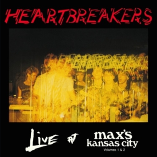 Heartbreakers – Live At Max's Kansas City Vol. 1 & 2
