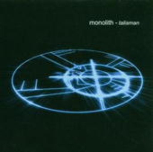 Monolith – Talisman