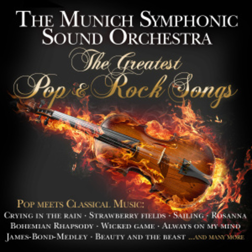 Munich Symphonic Sound Orchestra – The Greatest Pop & Rock Songs