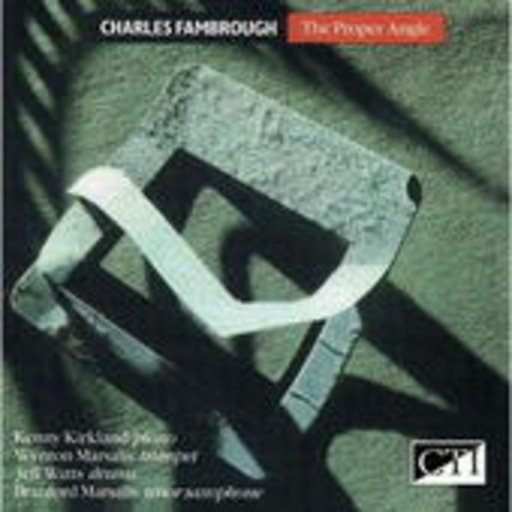 Charles Fambrough – The Proper Angle (Jazz Archive)