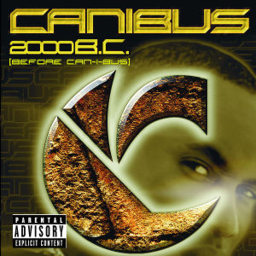 Canibus – 2000 B.C. (Before Can-I-Bus)