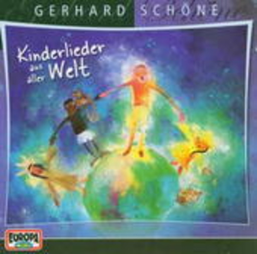 Gerhard Schöne – Kinderlieder aus aller Welt