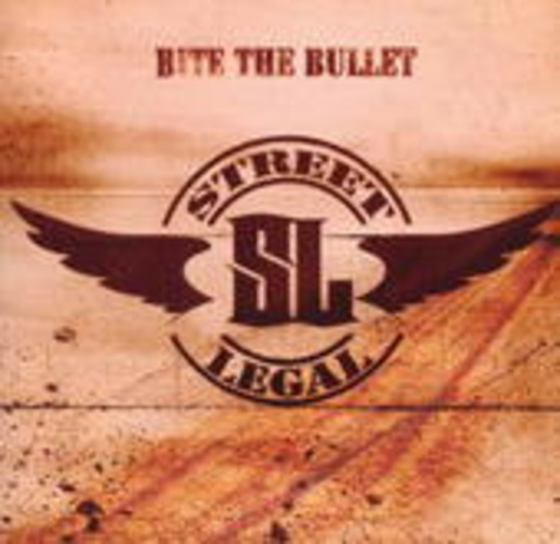 Street Legal – Bite The Bullet