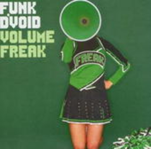 Funk D'Void – Volume Freak