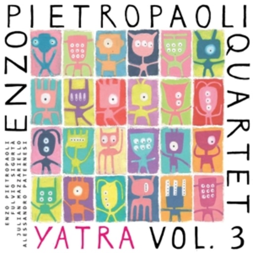 Enzo Pietropaoli Quartet – Yatra Vol. 3