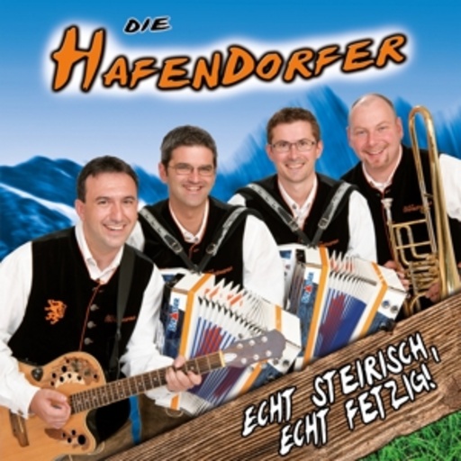 Die Hafendorfer – Echt steirisch, echt fetzig