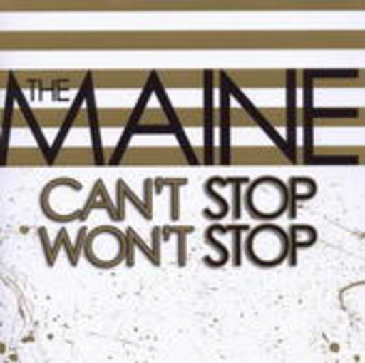The Maine – Can't Stop Won't Stop