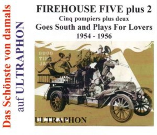 Firehouse Five – Plus 2 Goes South And Plays For Lovers 1954-1956