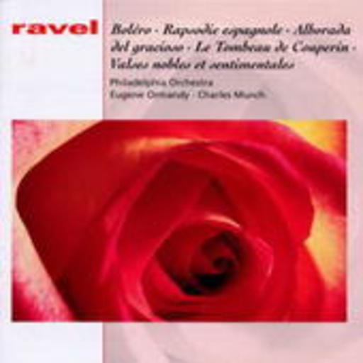 Eugene Ormandy/Philadelphia Orchestra – Bolero/Rapsodie Espagnole (Classical Masters)