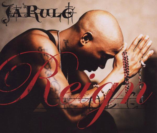 Ja Rule – Reign