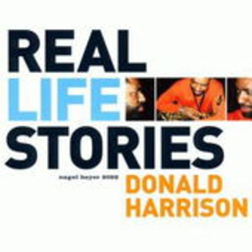 Donald Harrison – Real Life Stories