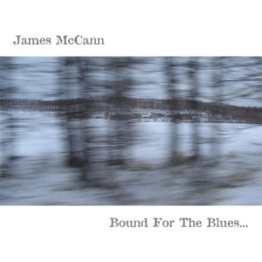 James McCann – Bound For The Blues...
