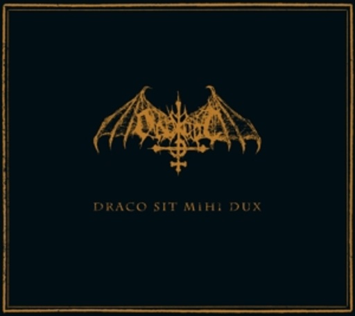 Ondskapt – Draco Sit Mihi Dux