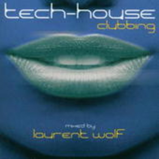 Laurent Wolf – Tech-House Clubbing