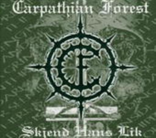 Carpathian Forest – Skjend Hans Lik