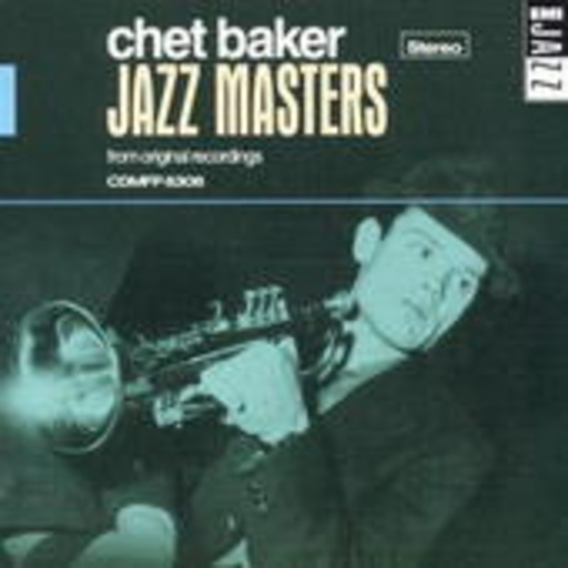 Chet Baker – Jazz Masters