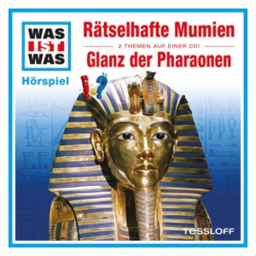 Diverse – Was ist was - Folge 10 - Rätselhafte Mumien/Glanz der Pharaonen