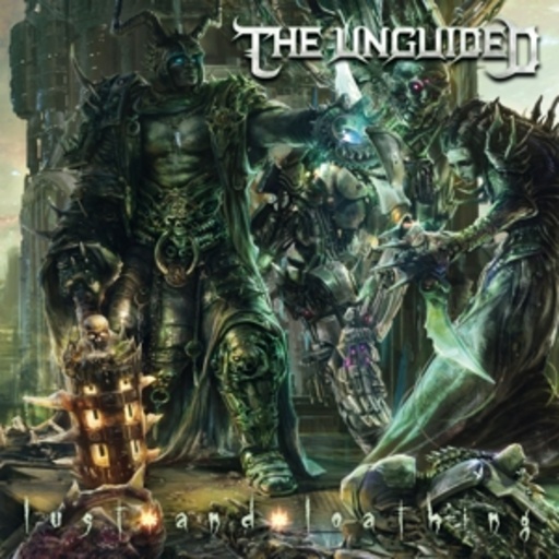 The Unguided – Lust & Loathing